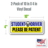 SKSDYL - Student Driver Vinyl Decal Sticker – 2 Pack (10" x 4") – Weatherproof, Easy-Remove – "Please Be Patient" Safety Sign – Made in USA